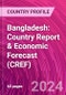 Bangladesh: Country Report & Economic Forecast (CREF) - Product Image