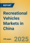 Recreational Vehicles Markets in China - Product Thumbnail Image