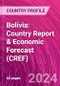 Bolivia: Country Report & Economic Forecast (CREF) - Product Image