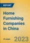 Home Furnishing Companies in China - Product Image