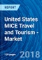 United States MICE Travel and Tourism - Market Trends, Opportunities & Growth Potential - Product Thumbnail Image