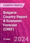 Bulgaria: Country Report & Economic Forecast (CREF) - Product Thumbnail Image