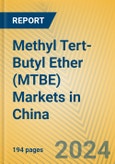 Methyl Tert-Butyl Ether (MTBE) Markets in China- Product Image