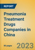 Pneumonia Treatment Drugs Companies in China- Product Image