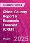 China: Country Report & Economic Forecast (CREF) - Product Thumbnail Image