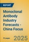 Monoclonal Antibody Industry Forecasts - China Focus - Product Image