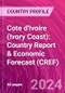 Cote d'Ivoire (Ivory Coast): Country Report & Economic Forecast (CREF) - Product Image