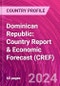 Dominican Republic: Country Report & Economic Forecast (CREF) - Product Image