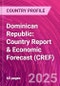 Dominican Republic: Country Report & Economic Forecast (CREF) - Product Thumbnail Image