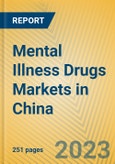 Mental Illness Drugs Markets in China- Product Image