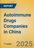 Autoimmune Drugs Companies in China- Product Image