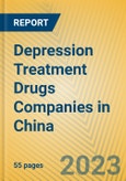 Depression Treatment Drugs Companies in China- Product Image