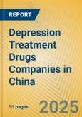 Depression Treatment Drugs Companies in China- Product Image