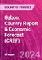 Gabon: Country Report & Economic Forecast (CREF) - Product Thumbnail Image