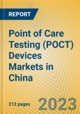 Point of Care Testing (POCT) Devices Markets in China- Product Image