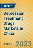 Depression Treatment Drugs Markets in China- Product Image