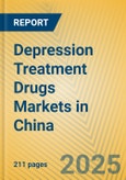 Depression Treatment Drugs Markets in China- Product Image