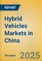 Hybrid Vehicles Markets in China - Product Thumbnail Image