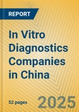 In Vitro Diagnostics Companies in China- Product Image