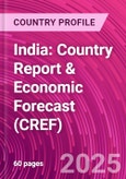 India: Country Report & Economic Forecast (CREF)- Product Image