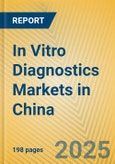 In Vitro Diagnostics Markets in China- Product Image