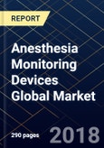 Anesthesia Monitoring Devices Global Market- Product Image