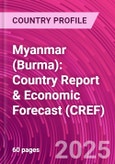 Myanmar (Burma): Country Report & Economic Forecast (CREF)- Product Image