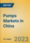 Pumps Markets in China - Product Image