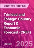 Trinidad and Tobago: Country Report & Economic Forecast (CREF)- Product Image