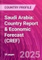 Saudi Arabia: Country Report & Economic Forecast (CREF) - Product Thumbnail Image