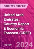 United Arab Emirates: Country Report & Economic Forecast (CREF)- Product Image