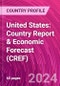 United States: Country Report & Economic Forecast (CREF) - Product Image