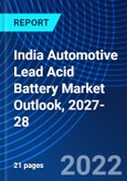 India Automotive Lead Acid Battery Market Outlook, 2027-28- Product Image