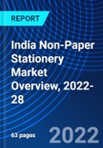 India Non-Paper Stationery Market Overview, 2022-28- Product Image
