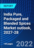 India Pure, Packaged and Blended Spices Market outlook, 2027-28- Product Image