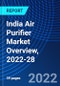 India Air Purifier Market Overview, 2022-28 - Product Thumbnail Image