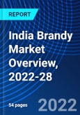 India Brandy Market Overview, 2022-28- Product Image