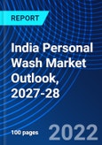India Personal Wash Market Outlook, 2027-28- Product Image