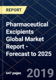 Pharmaceutical Excipients Global Market Report - Forecast to 2025- Product Image