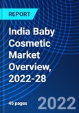India Baby Cosmetic Market Overview, 2022-28- Product Image