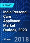 India Personal Care Appliance Market Outlook, 2023- Product Image