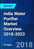 India Water Purifier Market Overview. 2018-2023- Product Image
