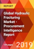Global Hydraulic Fracturing Market - Procurement Intelligence Report- Product Image