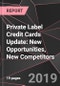 Private Label Credit Cards Update: New Opportunities, New Competitors - Product Thumbnail Image