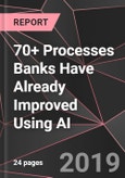 70+ Processes Banks Have Already Improved Using AI- Product Image