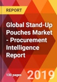 Global Stand-Up Pouches Market - Procurement Intelligence Report- Product Image