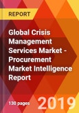 Global Crisis Management Services Market - Procurement Market Intelligence Report- Product Image