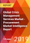 Global Crisis Management Services Market - Procurement Market Intelligence Report - Product Thumbnail Image