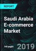 Saudi Arabia E-commerce Market, Penetration, Users, Average Revenue Per Users, Forecast by Segments (Food & Personal Care, Furniture & Appliances, Toys, Electronics), by Payment Methods, Company Analysis- Product Image