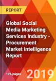 Global Social Media Marketing Services Industry - Procurement Market Intelligence Report- Product Image